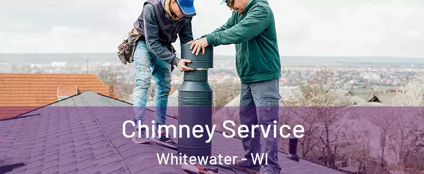  Chimney Service Whitewater - WI