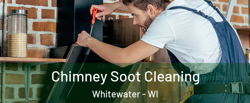  Chimney Soot Cleaning Whitewater - WI