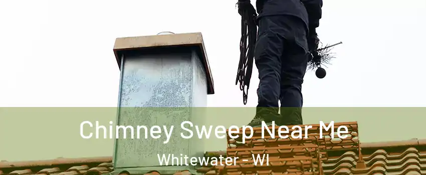  Chimney Sweep Near Me Whitewater - WI