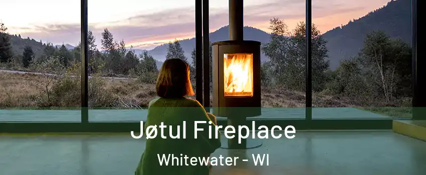  Jøtul Fireplace Whitewater - WI
